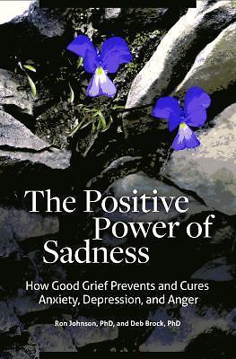 Psychology, Religion, and Spirituality Ser.: Positive Power of Sadness : How AZ