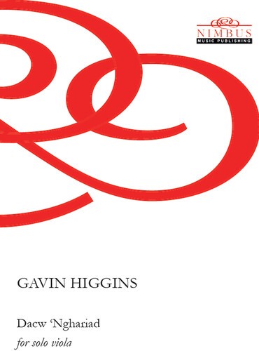 Gavin Higgins - Dacw 'Nghariad for solo viola [Used Very Good ]