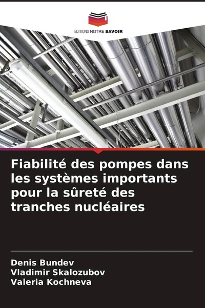 Denis Bundev (U. A.) | Fiabilité Des Pompes Dans Les SystèMes Importants Pour...-image