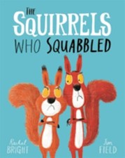 The Squirrels Who Squabbled by Bright, Rachel Book The Cheap Fast Free Post