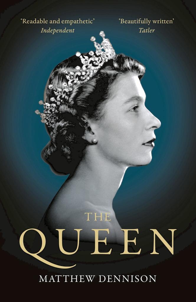 Thumbnail - The Queen | Matthew Dennison | 2022 | Englisch