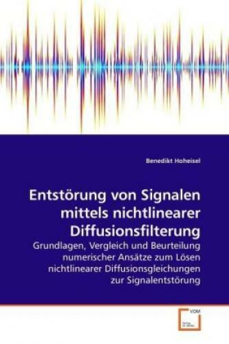 Entstörung Von Signalen Mittels Nichtlinearer Diffusionsfilterung