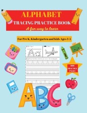Alphabet Practice Tracing Book: Preschool Practice Handwriting Workbook: Pr...