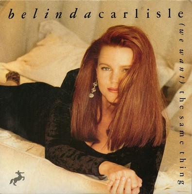 Belinda Carlisle - We Want The Same Thing - Used Vinyl Record 7 - Y5826z