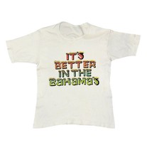Vintage  It  s Better in The Bahamas  T-shirt XS/S 