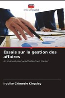 Irobiko Chimezie Kingsley | Essais Sur La Gestion Des Affaires | Taschenbuch