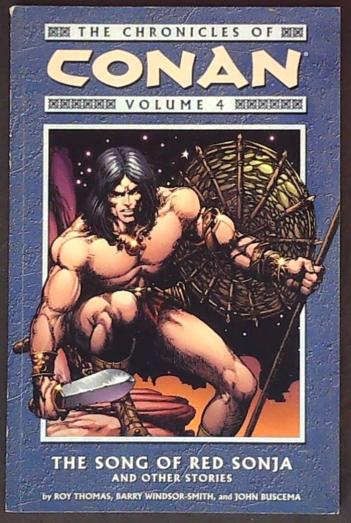 THE CHRONICLES OF CONAN Volume 4 THE SONG OF READ SONJA & OTHER Graphic Novel