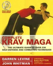 Complete Krav Maga: The Ultimate Guide to Over 230 Self-Defense and  - VERY GOOD