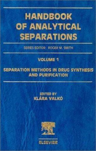 Handbook of Analytical Separations Ser.: Separation Methods in Drug ...