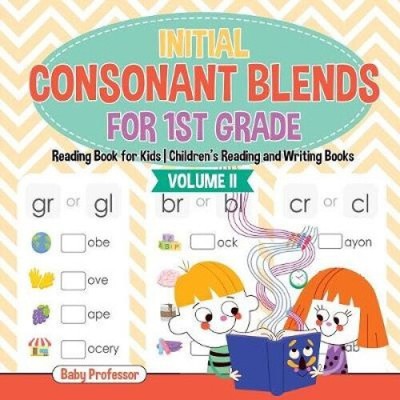 Initial Consonant Blends for 1st Grade Volume II - Reading Book for Kids |