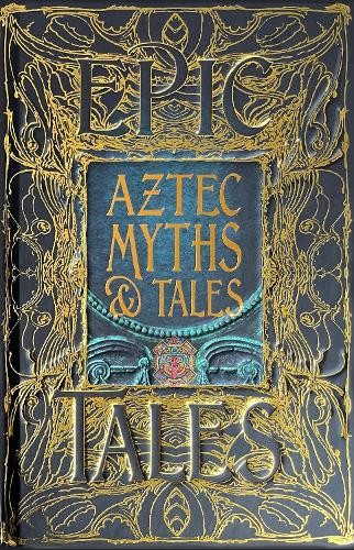 Aztec Myths & Tales: Epic Tales by Dr. Anthony Aveni NEW - Image 2
