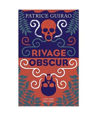 Rivage obscur: Une aventure de Lilith Terea, Guirao, Patrice
