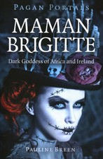 Pagan Portals - Maman Brigitte | Dark Goddess of Africa and Ireland | Breen