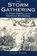 The Storm Gathering : The Penn Family and the American Revolution