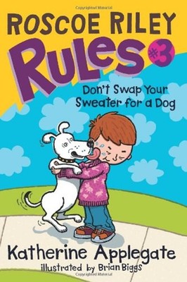 Don't Swap Your Sweater for a Dog Paperback Katherine Applegate