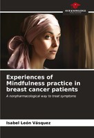 Isabel LeóN VáSquez | Experiences Of Mindfulness Practice In Breast Cancer...