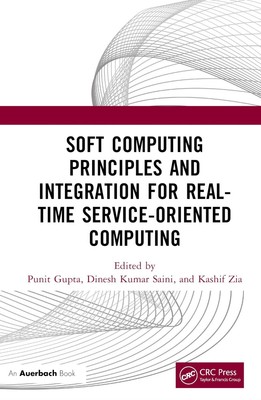 Soft Computing Principles and Integration for Real-Time Service-Oriented Computi