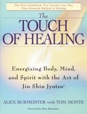 NEW THE TOUCH OF HEALING THE ART OF JIN SHIN JYUTSU ALICE BURMEISTER GUIDEBOOK