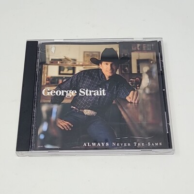 CD George Strait Always Never The Same  1999 MCA Nashville