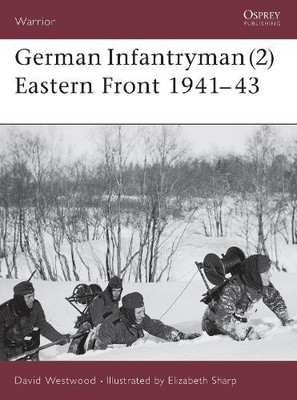 David Westwood German Infantryman (2) Eastern Front 19 (Taschenbuch) (US IMPORT)