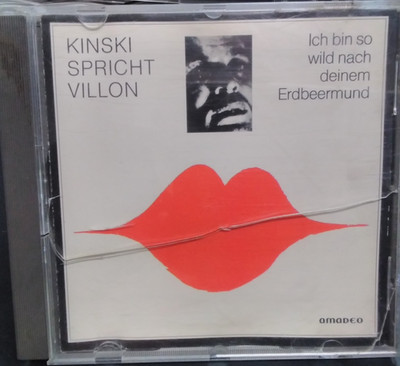 AMADEO ---KINSKI SPRICHT VILLON--ICH BIN SO WILD N. DEINEM ERDBEERMUND---CD