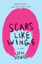 Scars Like Wings Hardcover Erin Stewart