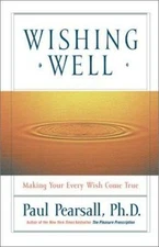 Wishing Well: Making Your Every Wish Come True by 