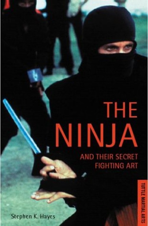 The Ninja and Their Secret Fighting Art Paperback Stephen K. HayeFree US Delivery | ISBN:0804816565