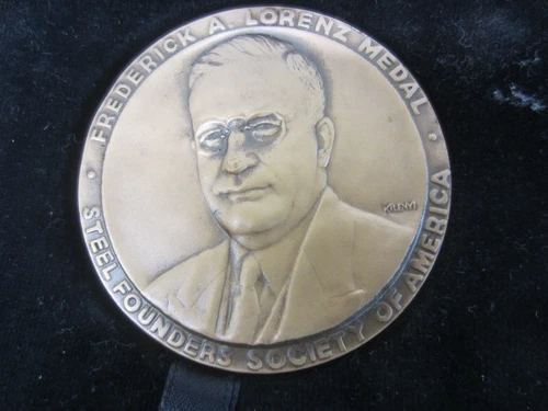 1945 FREDERICK A. LORENZ, STEEL FOUNDERS SOCIETY OF AMERICA BRONZE MEDAL AWARD