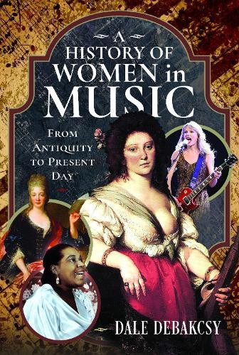 A History of Women in Music From Antiquity to Present Day by ... - 9781036104337