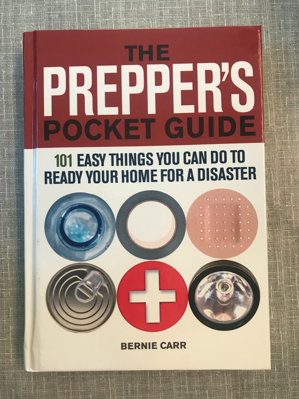 The Preppers Pocket Guide: 101 Easy Things You Can Do to Ready Your Home for...