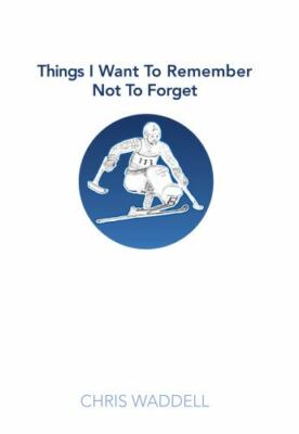 Things I Want to Remember Not to Fo- Waddell, 0997591005, hardcover, AUTOGRAPHED