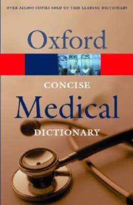 Concise Medical Dictionary (Oxford Paperback Reference) - Paperback - VERY GOOD