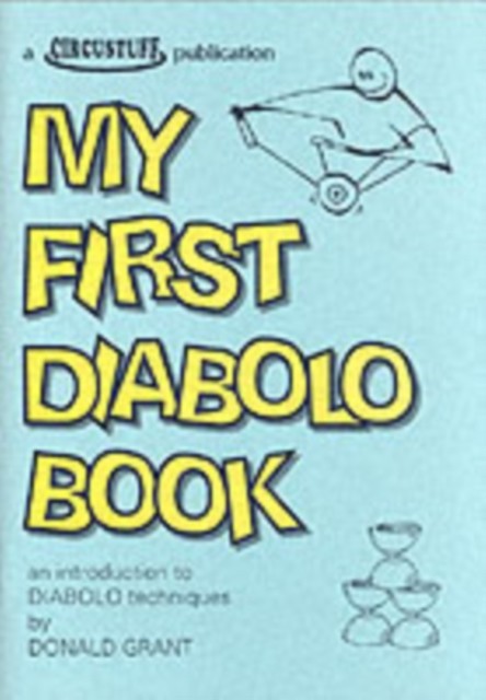 My First Diabolo Book by Donald Grant (Paperback Book)