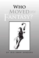 Who Moved My Fantasy?                                                          