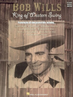 Bob Wills King of Western Swing Sheet Music Piano Vocal Guitar Book 000306043
