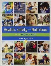 Health, Safety, and Nutrition for the Young Child (MindTap Cou...