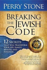 Breaking the Jewish Code: Twelve Secrets That Will... - Stone, Perry F