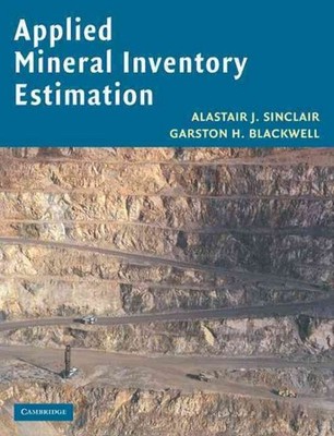 Applied Mineral Inventory Estimation, Paperback by Sinclair, Alastair J.; Bla...