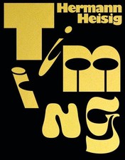Hermann Heisig: Timing, Hermann Heisig