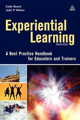 Experiential Learning : A Best Practice Handbook for Educators an