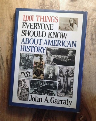 1001 Things Everyone Should Know About American History