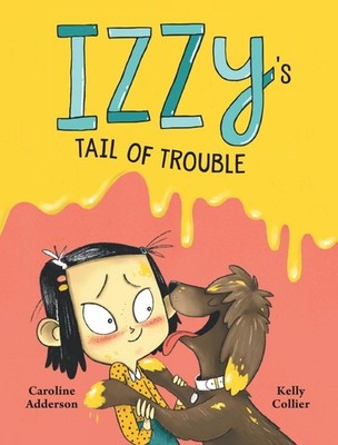 Izzy's Tail of Trouble by Caroline Adderson (English) Hardcover Book