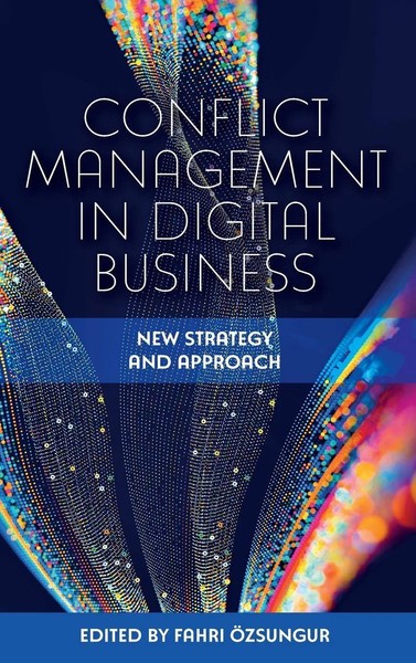 Fahri ÖZsungur | Conflict Management In Digital Business | Buch | Englisch-image
