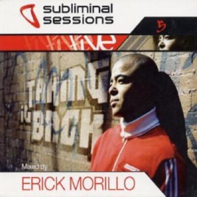 Various Artists : Subliminal Sessions: Mixed By Erick Morillo - Volume 5 CD 2