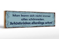 Holzschild Spruch 46X10 Cm Nicht SchöNreden SchöNtrinken Deko Schild