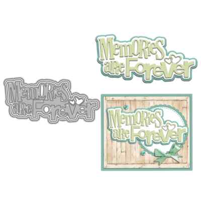 Memories Are Forever Phrase Words Metal Cutting Dies Scrapbooking Card Craft
