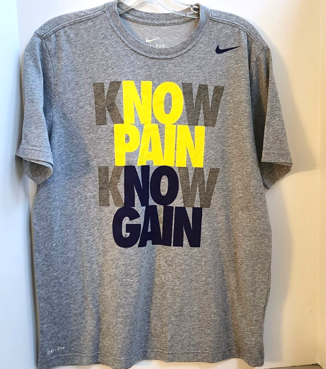 NIKE Know Pain Know Gain NO PAIN NO GAIN Graphic Dri Fit Tee Shirt 506373  LARGE