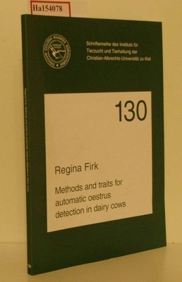 Methods And Traits For Automatic Oestrus Detection In Dairy Cows. Dissertation U
