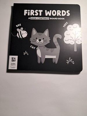 First Words: A High - Contrast Board Book